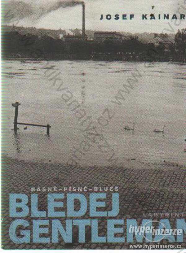 Bledej gentleman Josef Kainar Básně- písně - blues - foto 1