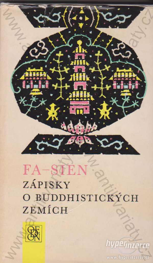 Zápisky o buddhistických zemích Fa-Sien 1972 - foto 1