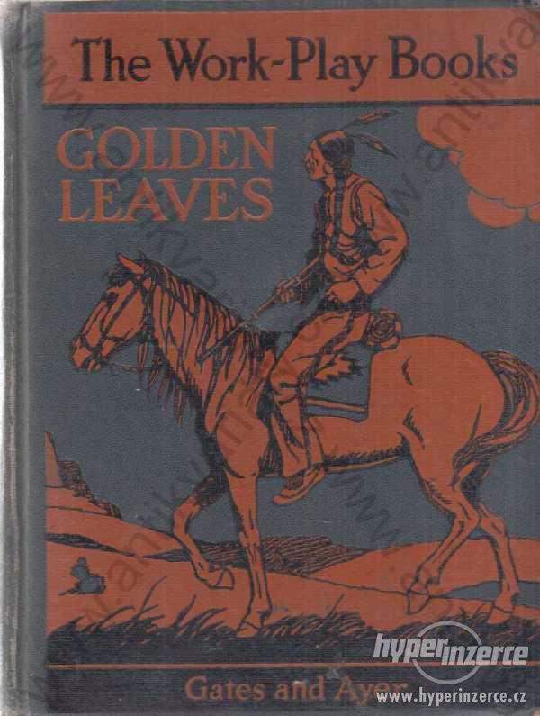 Golden Leaves Arthur I. Gates, Jean Y. Ayer - foto 1