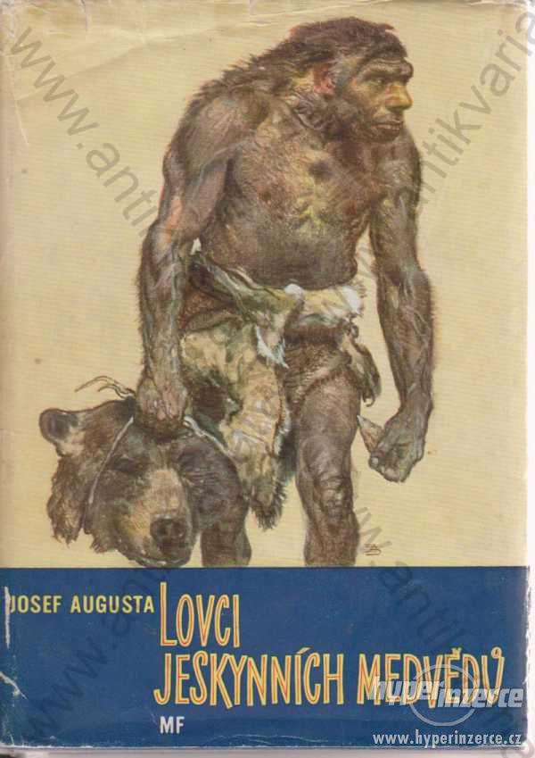 Lovci jeskynních medvědů Josef Augusta MF, 1958 - foto 1