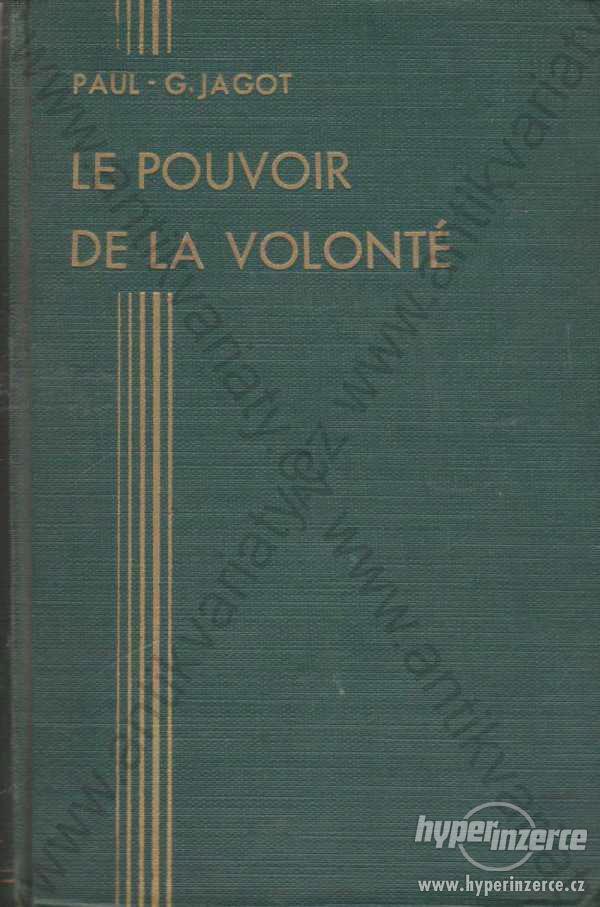 Le Pouvoir de la Volonté Paul-Clément Jagot - foto 1