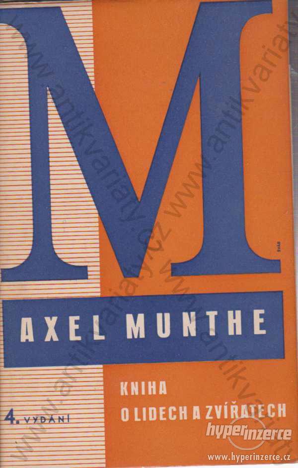 Kniha o lidech a zvířatech Axel Munthe - foto 1