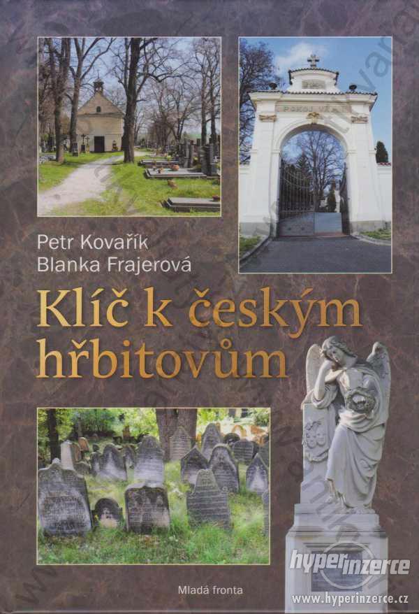 Klíč k českým hřbitovům P. Kovařík, B.Frajerová - foto 1