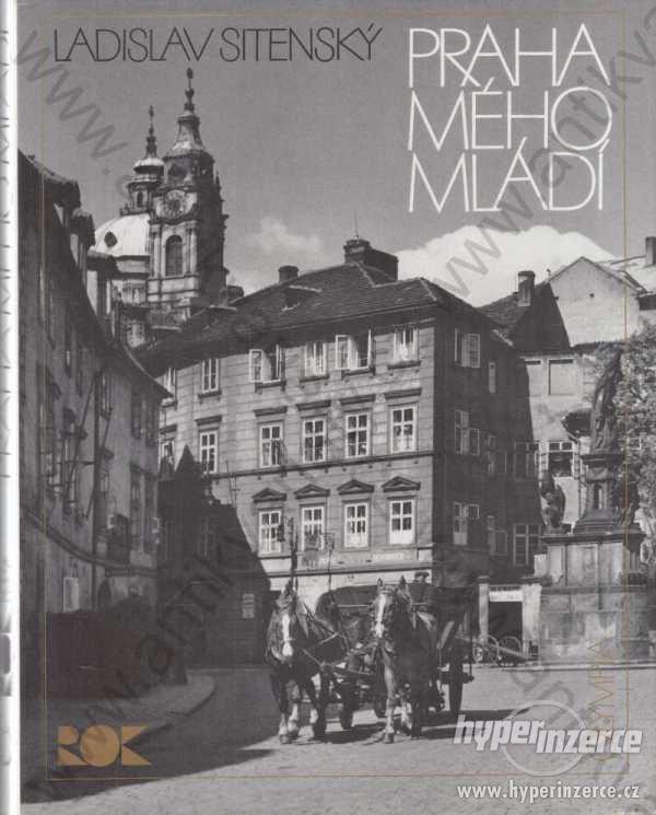 Praha mého mládí Ladislav Sitenský Olympia 1989 - foto 1