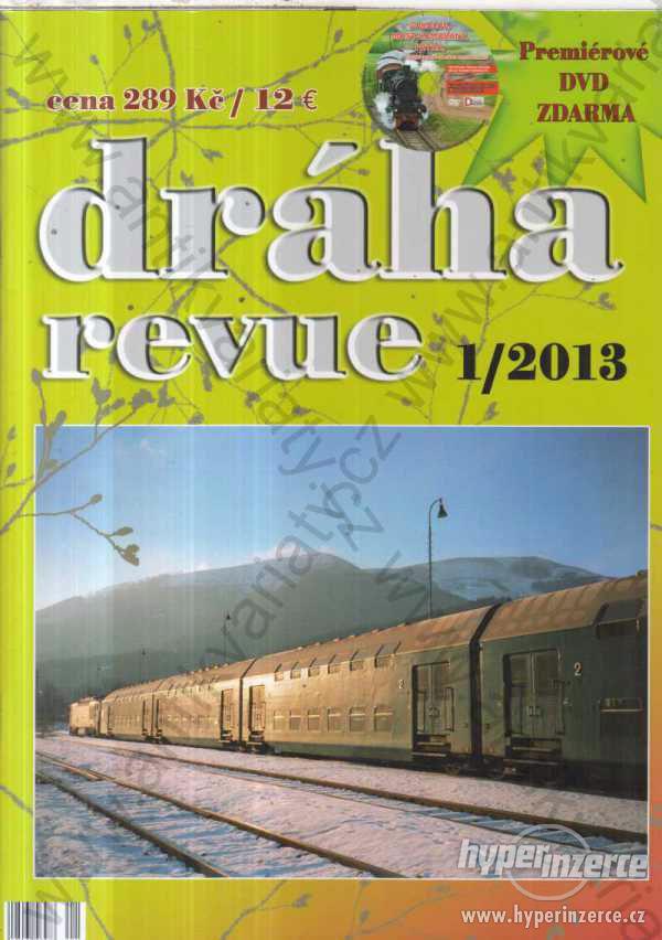 Dráha revue 1/2013 vlaky 2013 Nadatur - foto 1