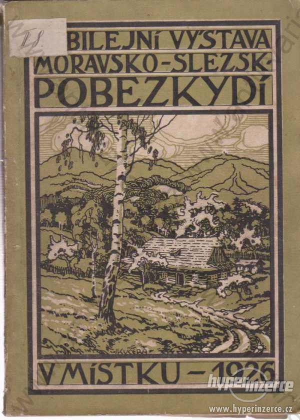 Katalog jubilejní výstavy Moravsko - Slezského ... - foto 1