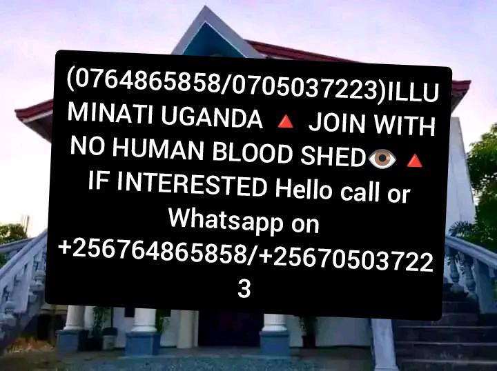 Illuminati agent in Kampala Uganda 0764865858/0705037223