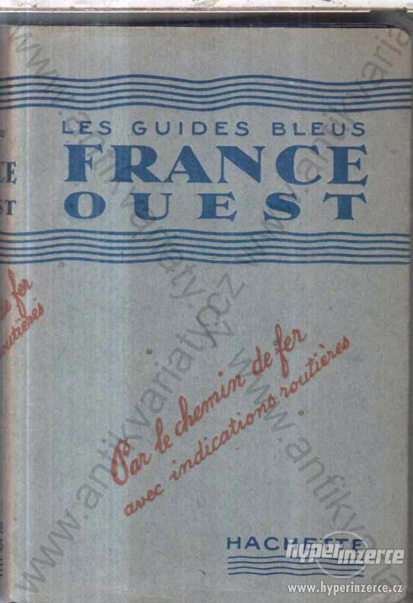 France Ouest Les Guides Bleus 1931 - foto 1