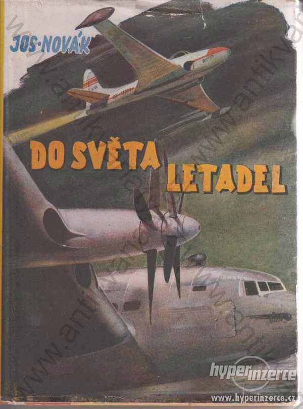 Do světa letadel Josef Novák 1948 - foto 1