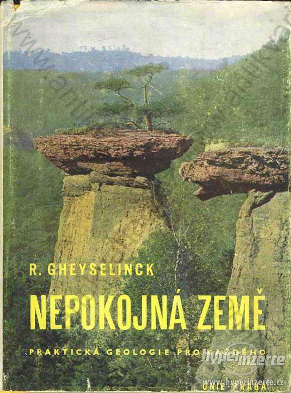 Nepokojná země R. Gheyselinck 1945 geologie - foto 1