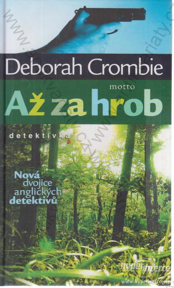 Až za hrob Deborah Crombie 2007 - foto 1