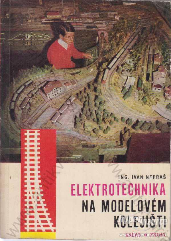 Elektrotechnika na modelovém kolejišti Nepraš 1969 - foto 1