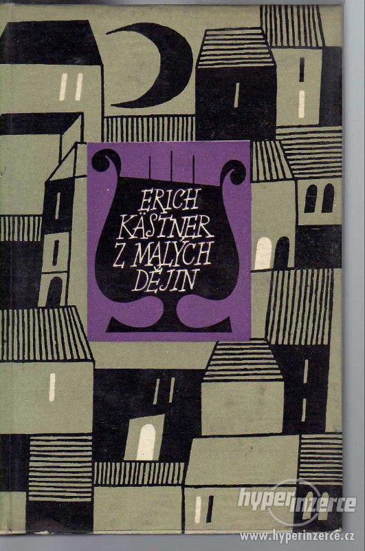 Z malých dějin  Erich Kästner - 1963 - 1. vydání - foto 1