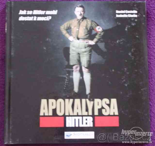 Apokalypsa - Hitler, 2.sv.válka - 2 knihy - foto 1
