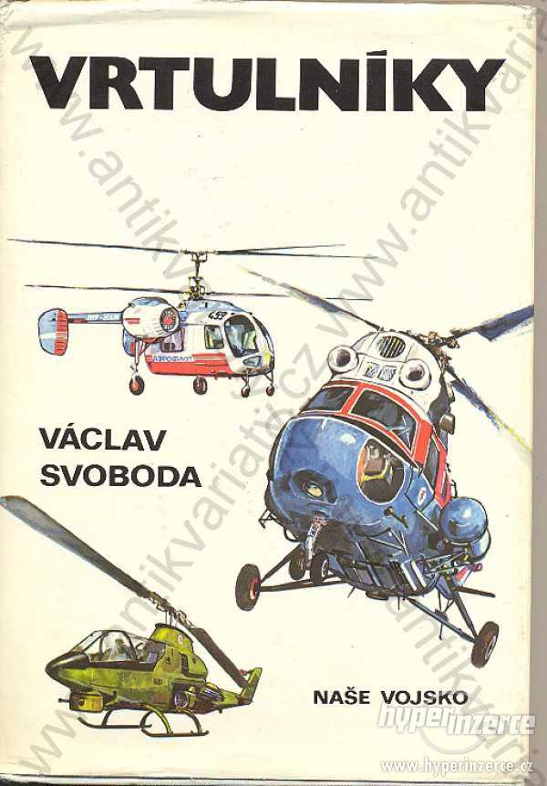 Vrtulníky Václav Svoboda Naše vojsko 1979 - foto 1