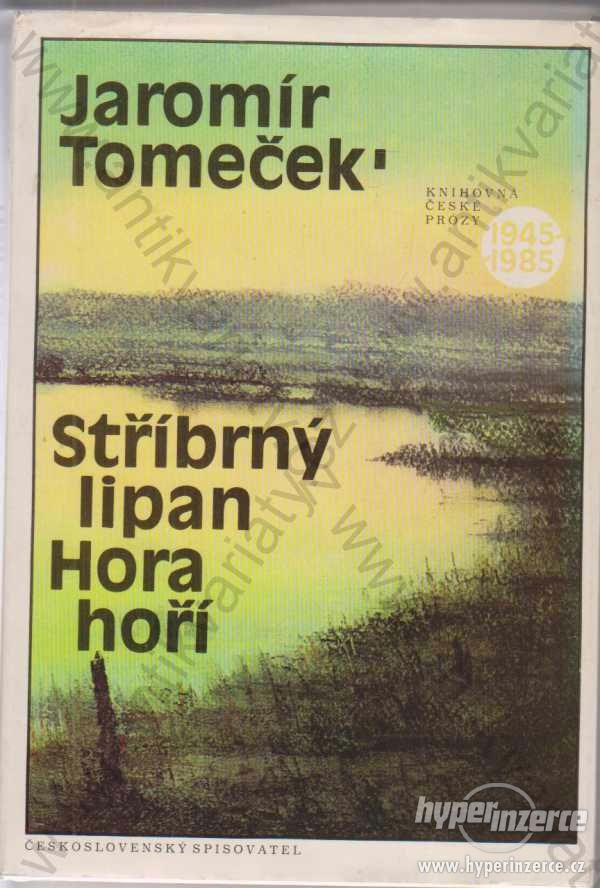 Stříbrný lipan, Hora hoří Jaromír Tomeček 1988 - foto 1