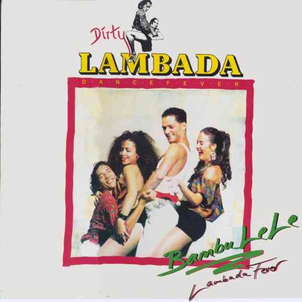 Bambu Le Le ‎– Dirty Lambada Dance Fever   ( LP )