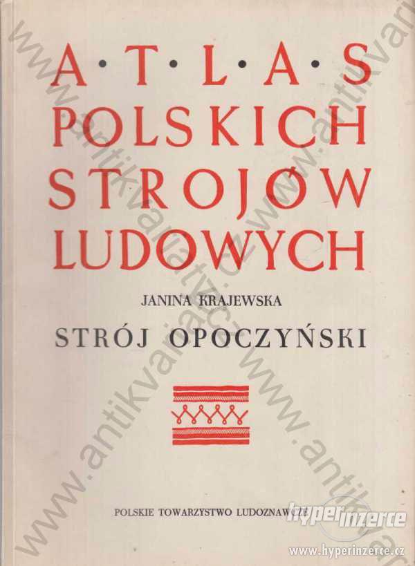 Atlas polskich strojów ludowych Janina Krajewska - foto 1