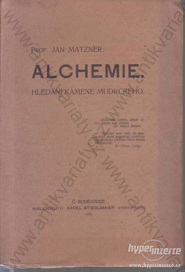Alchemie Jan Matzner 1909 Hledání kamene mudrckého - foto 1