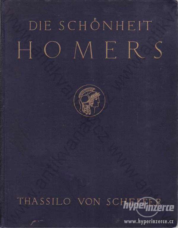 Die schonheit Homers Thassilo von Scheffer - foto 1