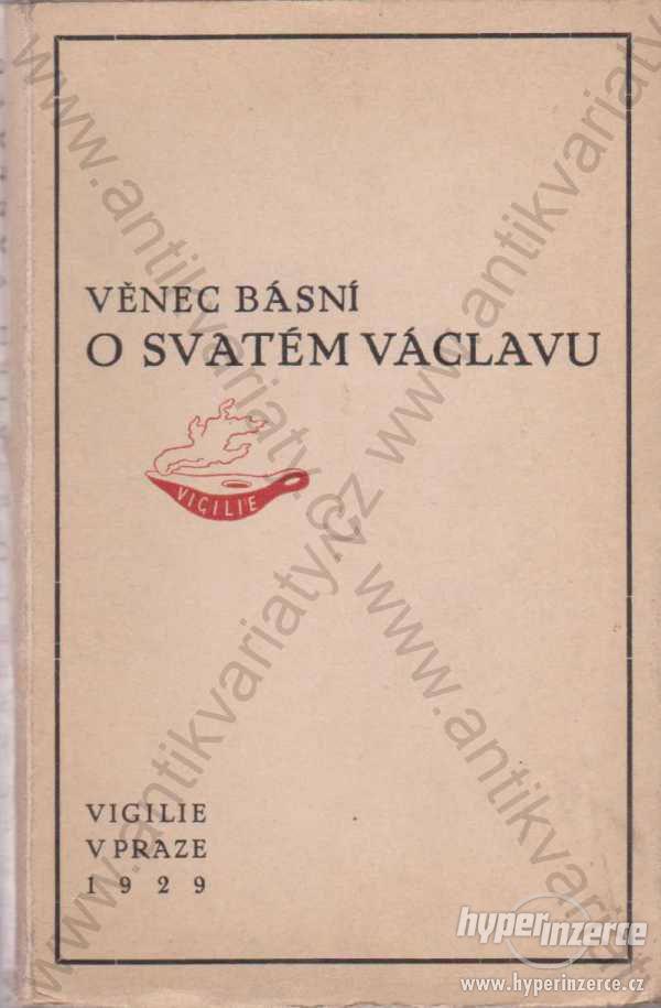 Věnec básní o Svatém Václavu Štěpán Jež 1929 - foto 1