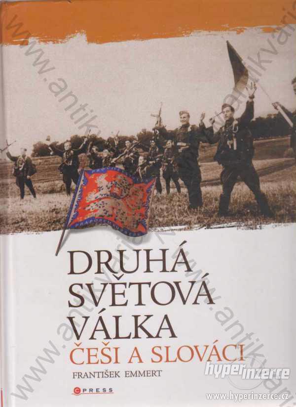 Druhá světová válka Češi a Slováci 2007 - foto 1