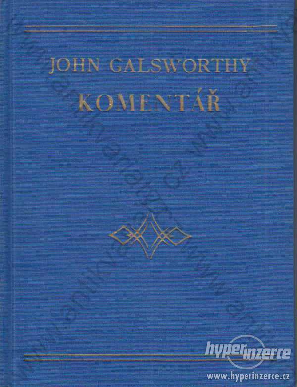 Komentář John Galsworthy Alois Srdce, Praha 1930 - foto 1
