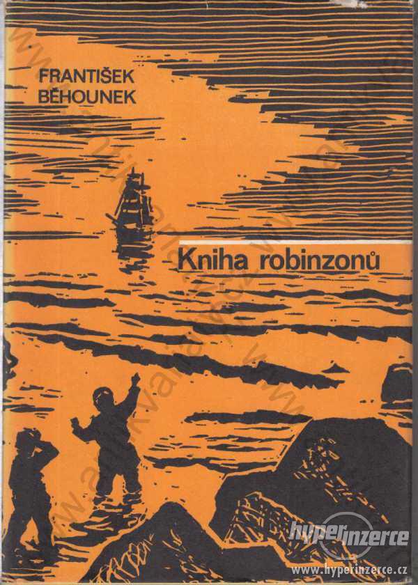 Kniha robinzonů  František Běhounek 1974 Albatros - foto 1