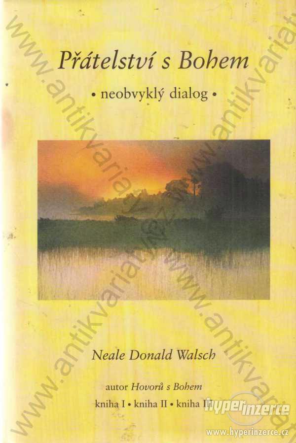 Přátelství s Bohem Neale Donald Walsch 2000 - foto 1