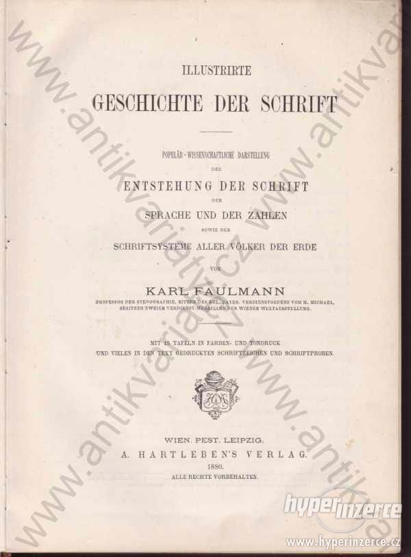 Illustrirte Geschichte der Schrift Faulmann 1880 - foto 1