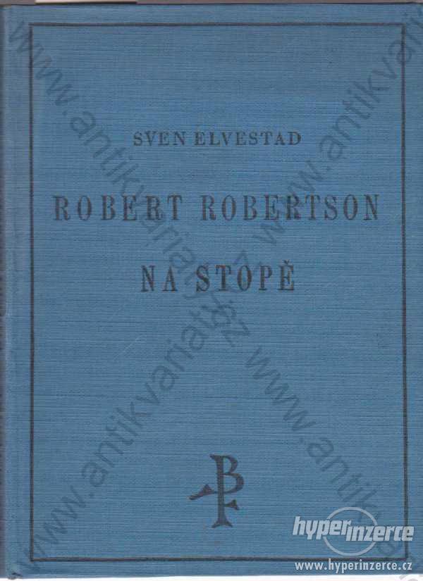Robert Robertson na stopě Sven Elvestad Fr. Borový - foto 1