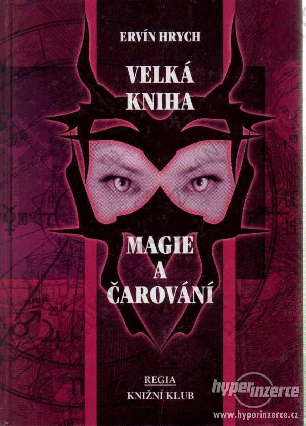 Velká kniha magie a čarování Ervín Hrych 2000 - foto 1