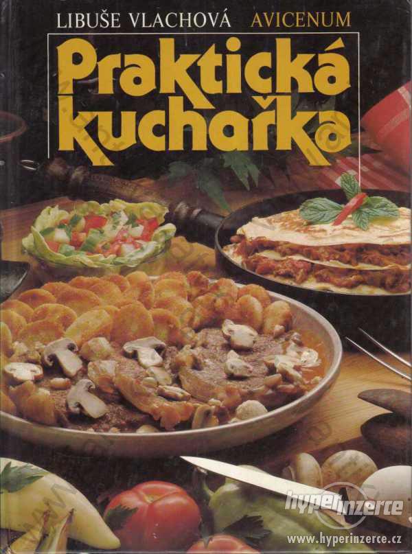 Praktická kuchařka Libuše Vlachová  Avicenum 1987 - foto 1
