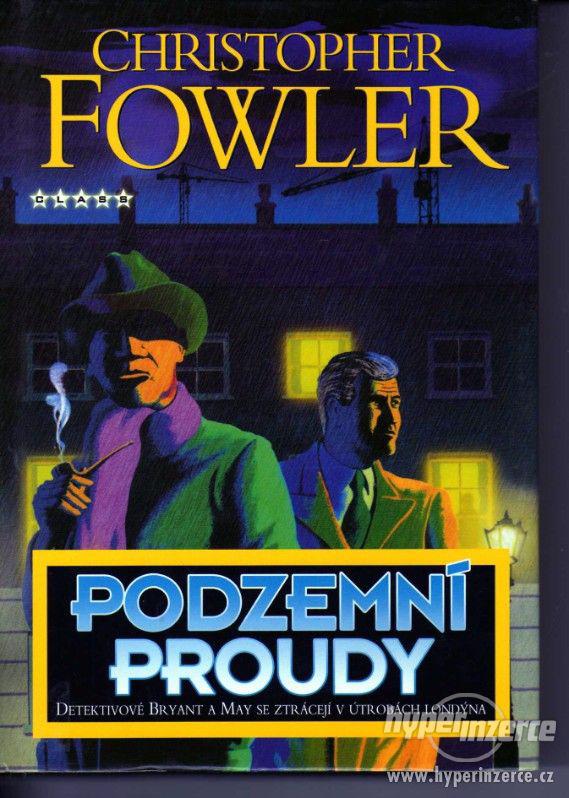 Podzemní proudy  Christopher Fowler 2006 - 1. vydání - foto 1