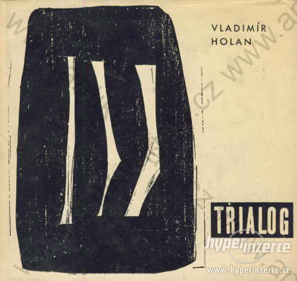 Trialog Vladimír Holan 1964 - foto 1