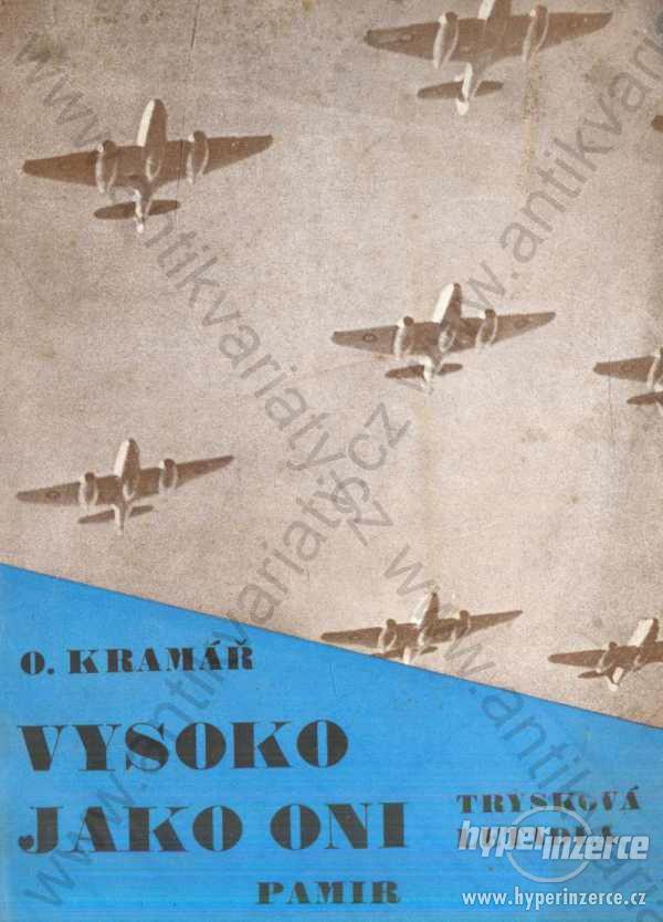 Vysoko jako oni Ota Kramář Pamír, Praha 1947 - foto 1