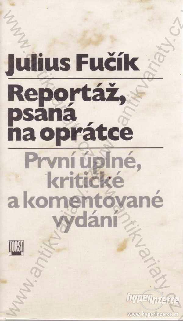 Reportáž psaná na oprátce Julius Fučík 1995 - foto 1