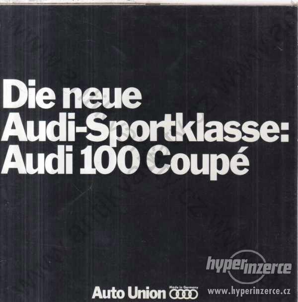 Die neue Audi-Sportklasse: Audi 100 Coupé - foto 1