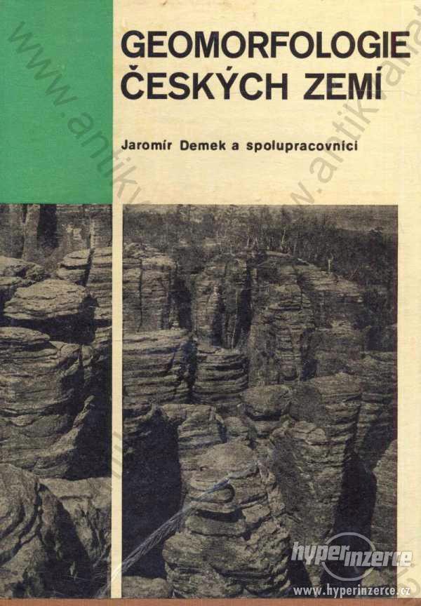 Geomorfologie Českých zemí Jaromír Demek 1965 - foto 1
