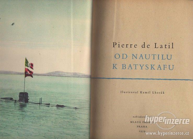 Od Nautilu k Batyskafu Pierre de Latil / K. Lhoták 1959 - foto 1
