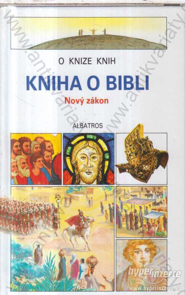 Kniha o Bibli - Nový zákon Albatros, Praha 1997 - foto 1