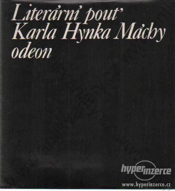 Literární pouť Karla Hynka Máchy Odeon, Praha 1981 - foto 1