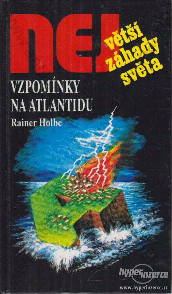 Vzpomínky na Atlantidu Rainer Holbe Dialog 1995 - foto 1