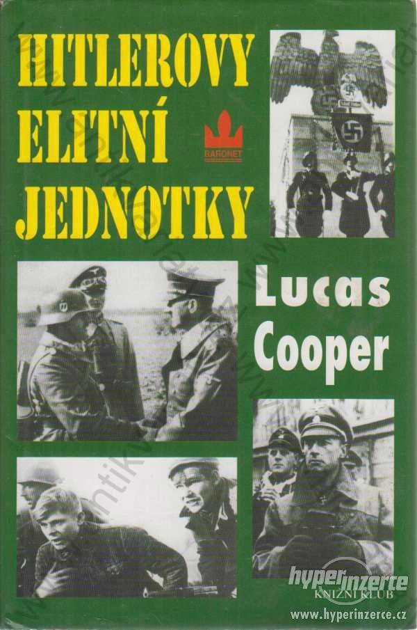 Hitlerovy elitní jednotky Lucas Cooper Baronet - foto 1
