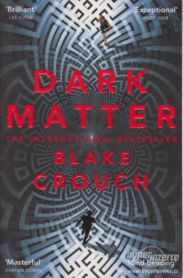 Dark Matter Blake Crouch - foto 1
