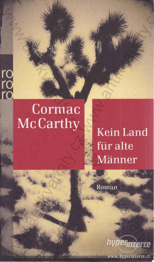 Kein Land für alte Männer Cormac Mc Carthy 2009 - foto 1