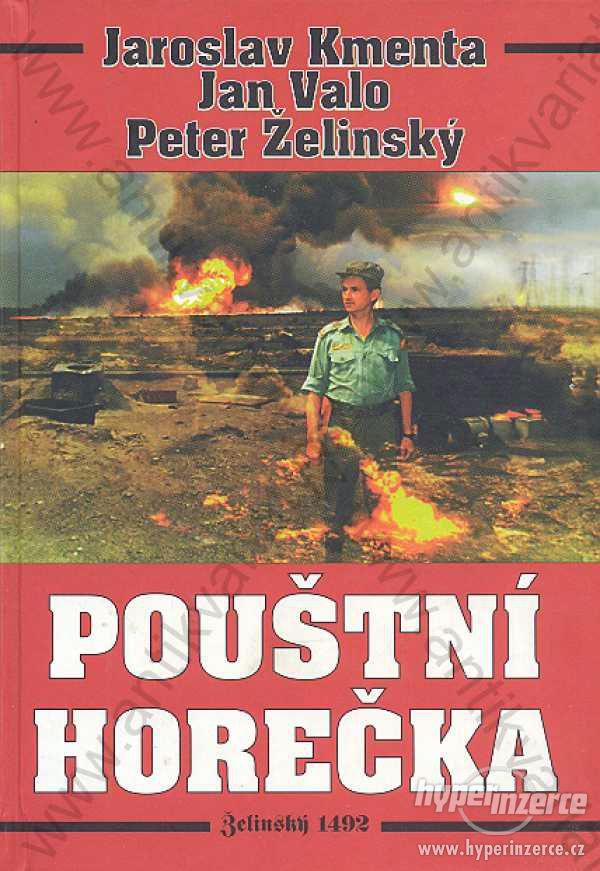 Pouštní horečka Želinský, 1999 J. Kmenta a kol. - foto 1