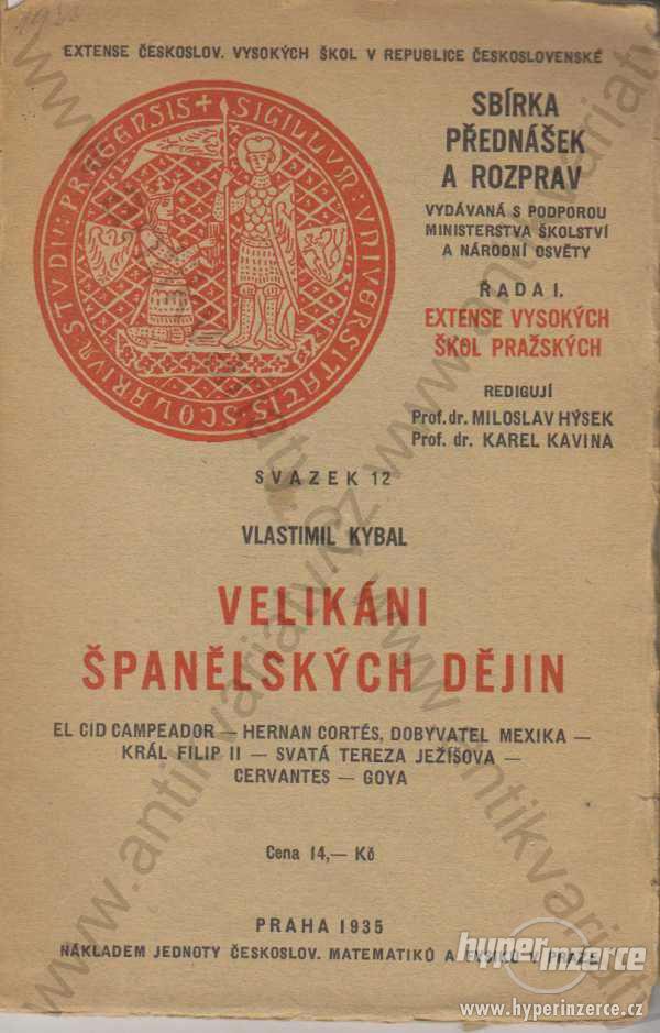Velikáni španělských dějin Vlastimil Kybal 1935 - foto 1