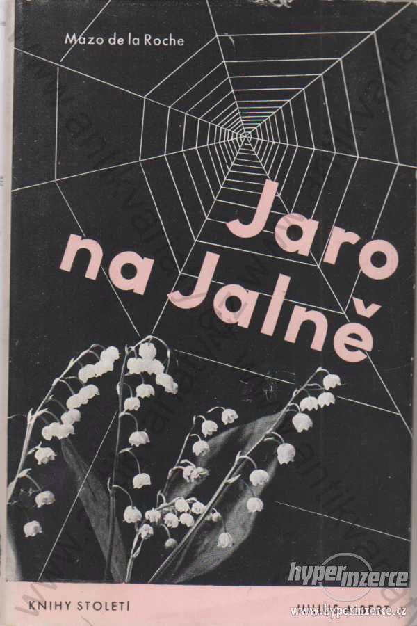 Jaro na Jalmě Mazo de la Roche 1948 Julius Albert - foto 1
