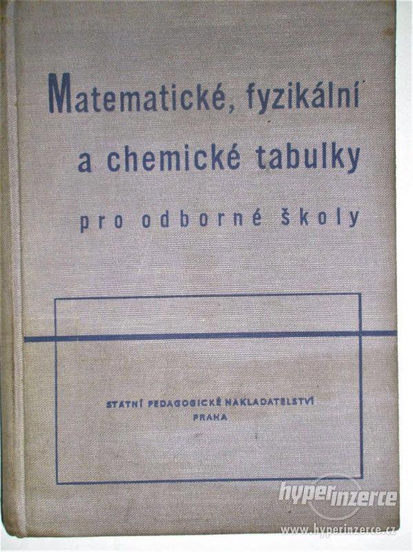 Matematické, fyzikální a chemické tabulky - foto 1